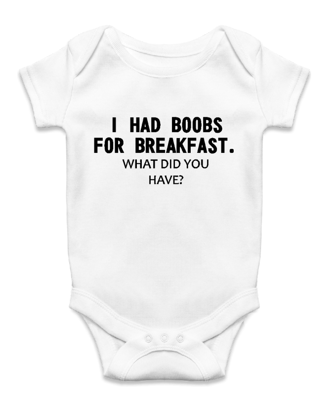 I had boob for breakfast I had boob for breakfast